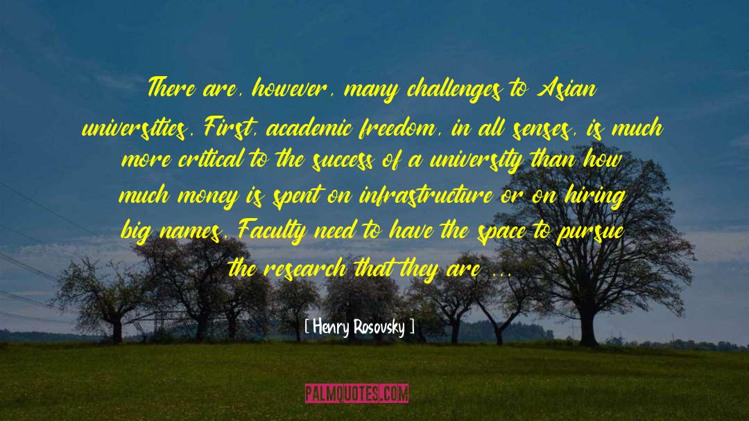 Inspiring Academic Success quotes by Henry Rosovsky