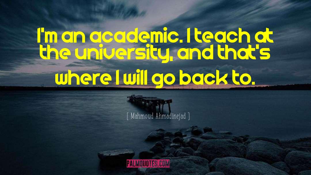 Inspiring Academic Success quotes by Mahmoud Ahmadinejad