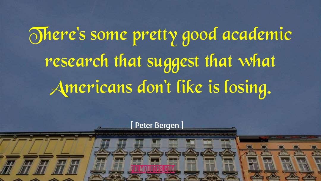 Inspiring Academic Success quotes by Peter Bergen