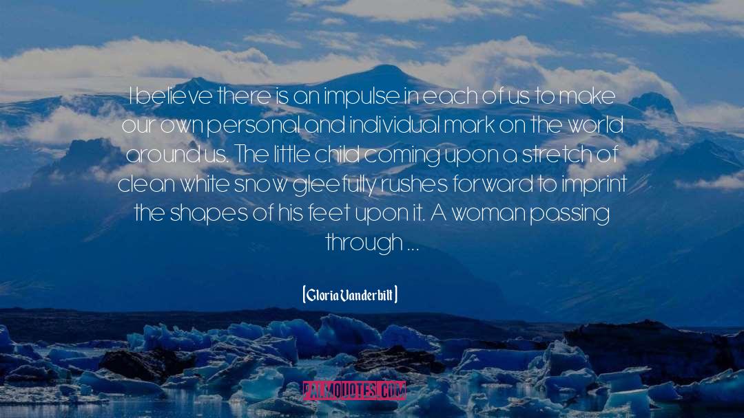 Inspiring Actions quotes by Gloria Vanderbilt