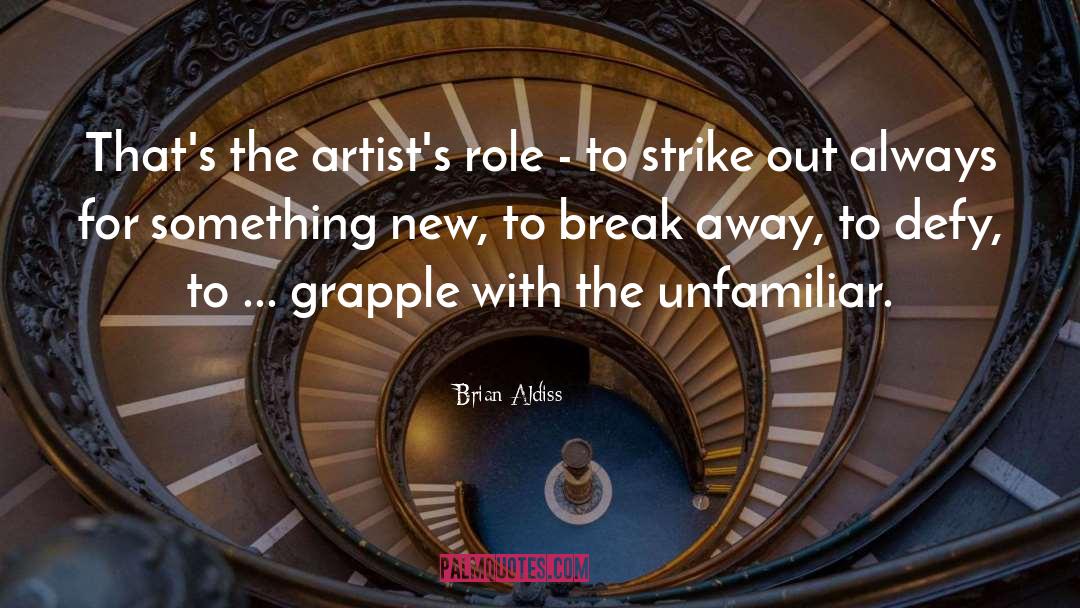 Inspiring Artist quotes by Brian Aldiss