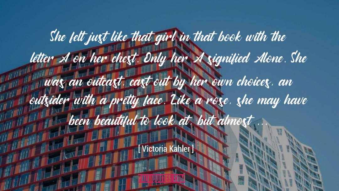 Inspiring Book quotes by Victoria Kahler