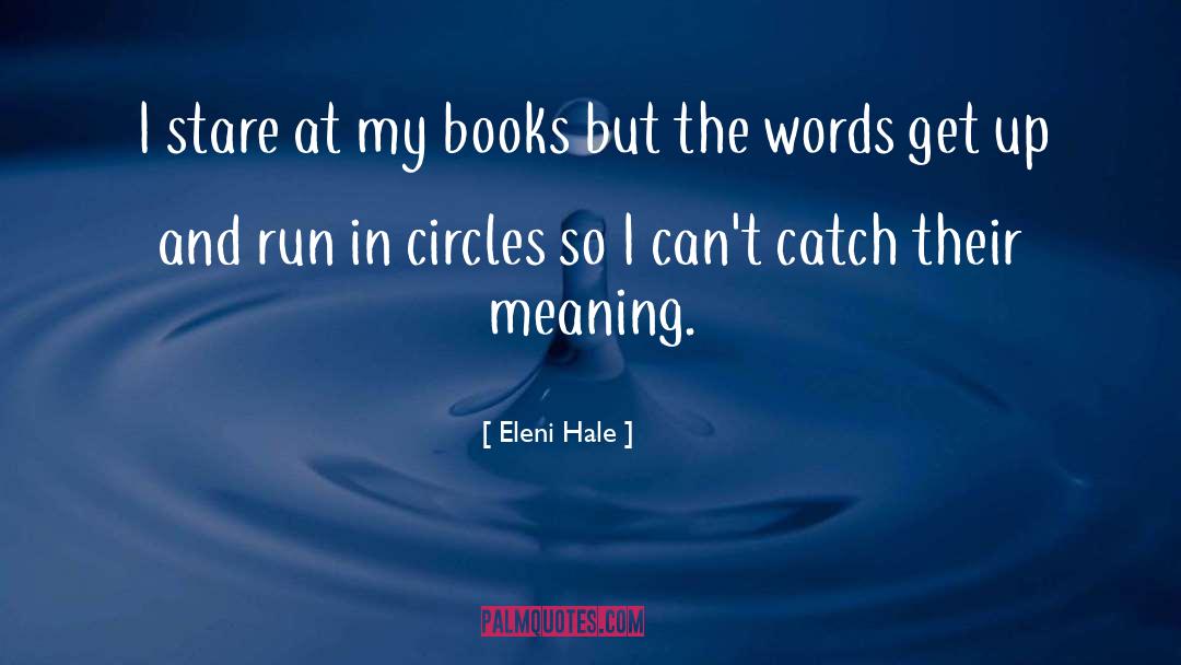 Inspiring Books quotes by Eleni Hale
