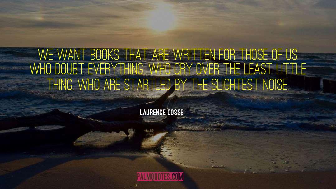 Inspiring Books quotes by Laurence Cosse