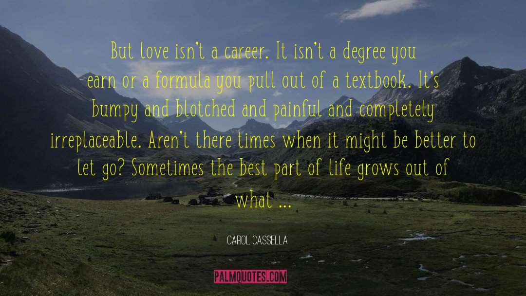 Inspiring Career quotes by Carol Cassella