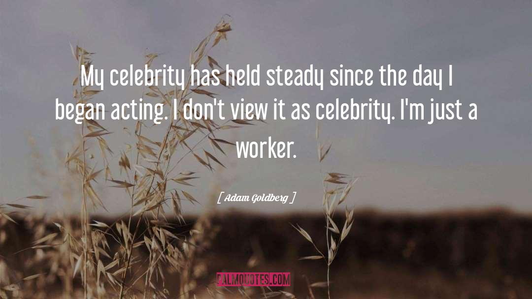 Inspiring Celebrity quotes by Adam Goldberg