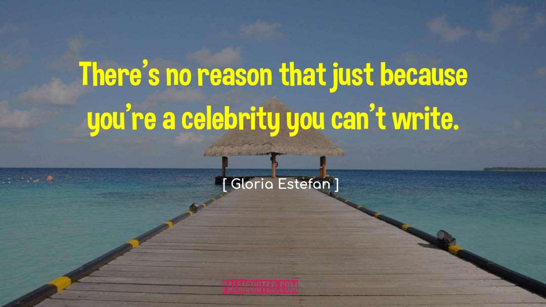 Inspiring Celebrity quotes by Gloria Estefan