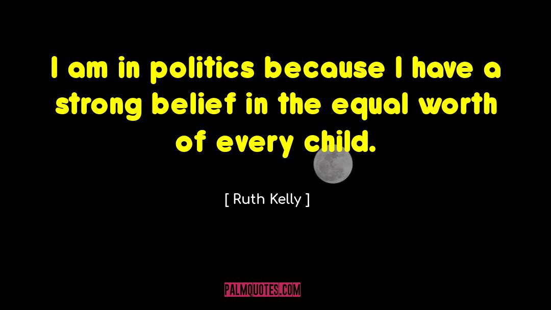 Inspiring Children quotes by Ruth Kelly