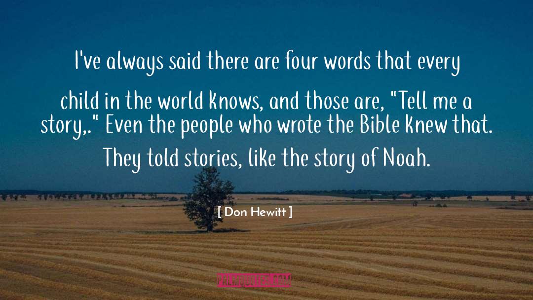 Inspiring Children quotes by Don Hewitt