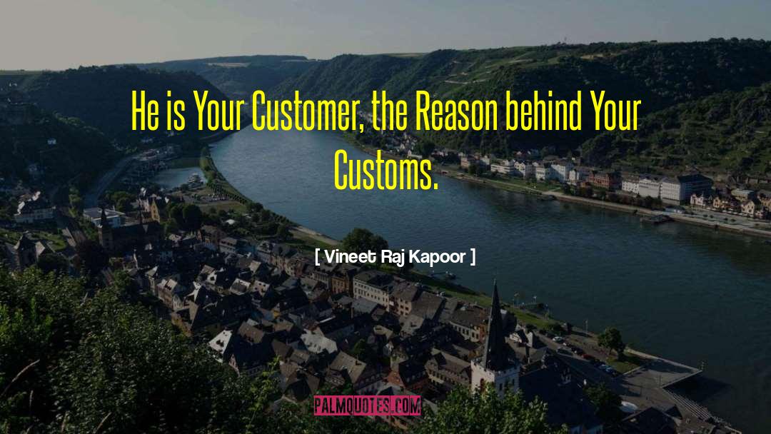 Inspiring Customer Service Motivational quotes by Vineet Raj Kapoor