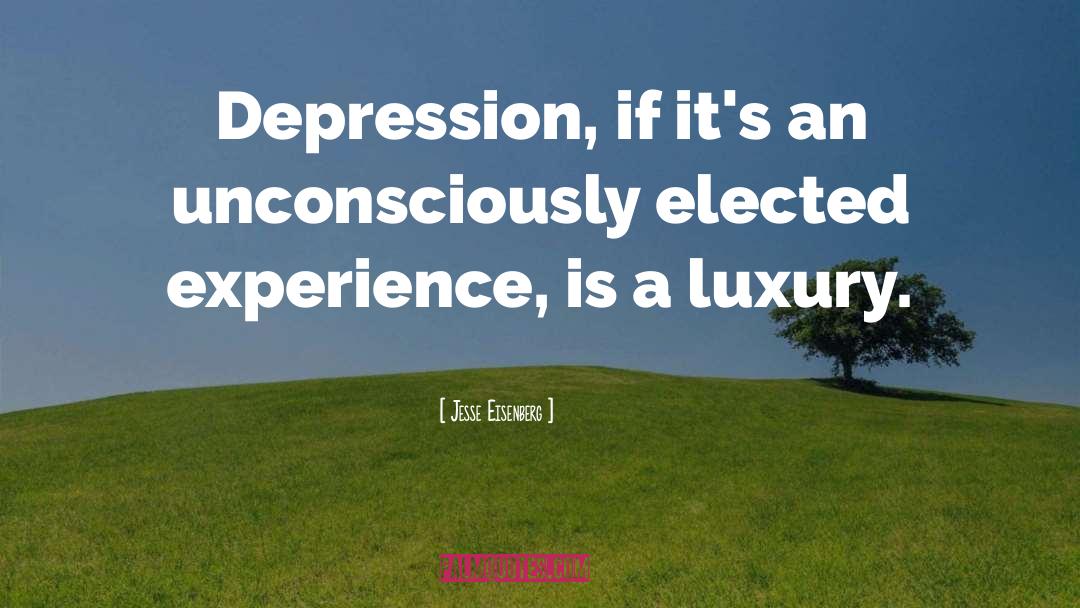 Inspiring Depression quotes by Jesse Eisenberg
