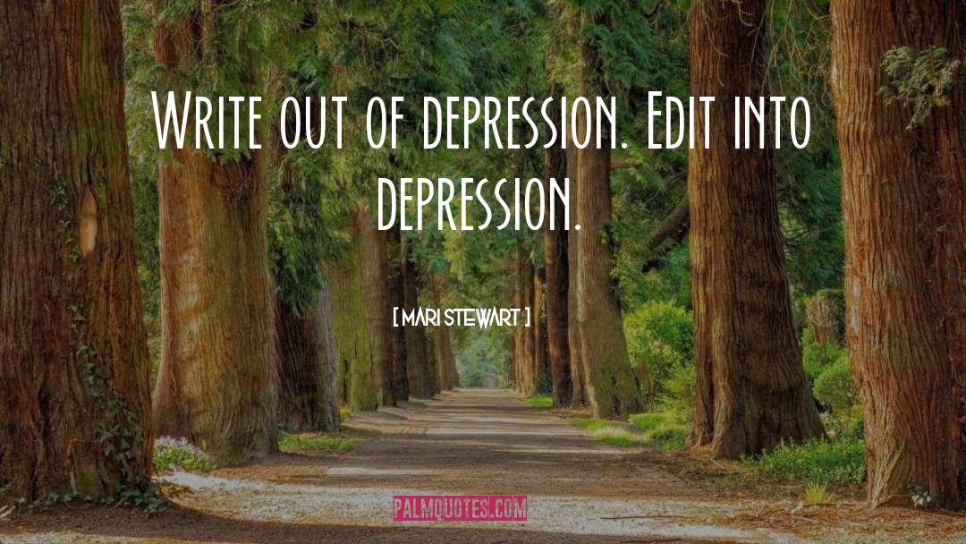 Inspiring Depression quotes by Mari Stewart
