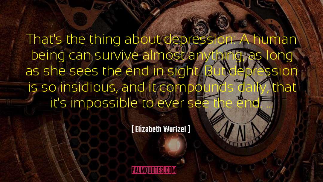 Inspiring Depression quotes by Elizabeth Wurtzel