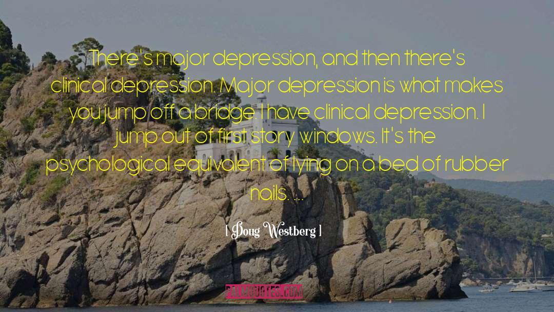 Inspiring Depression quotes by Doug Westberg
