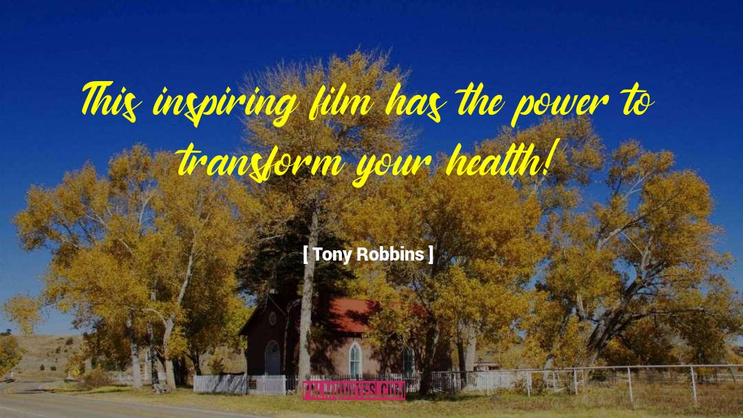 Inspiring Film quotes by Tony Robbins