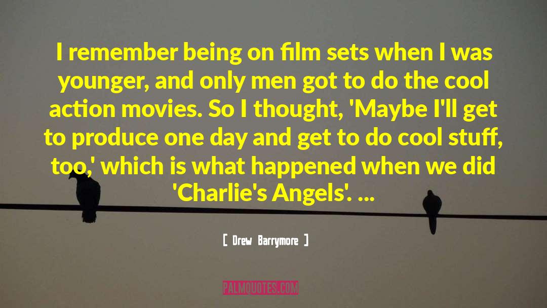 Inspiring Film quotes by Drew Barrymore