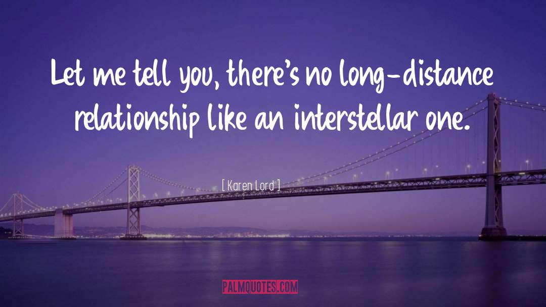 Inspiring Long Distance Relationship quotes by Karen Lord