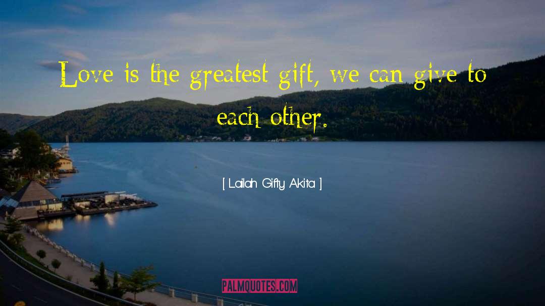 Inspiring Love quotes by Lailah Gifty Akita