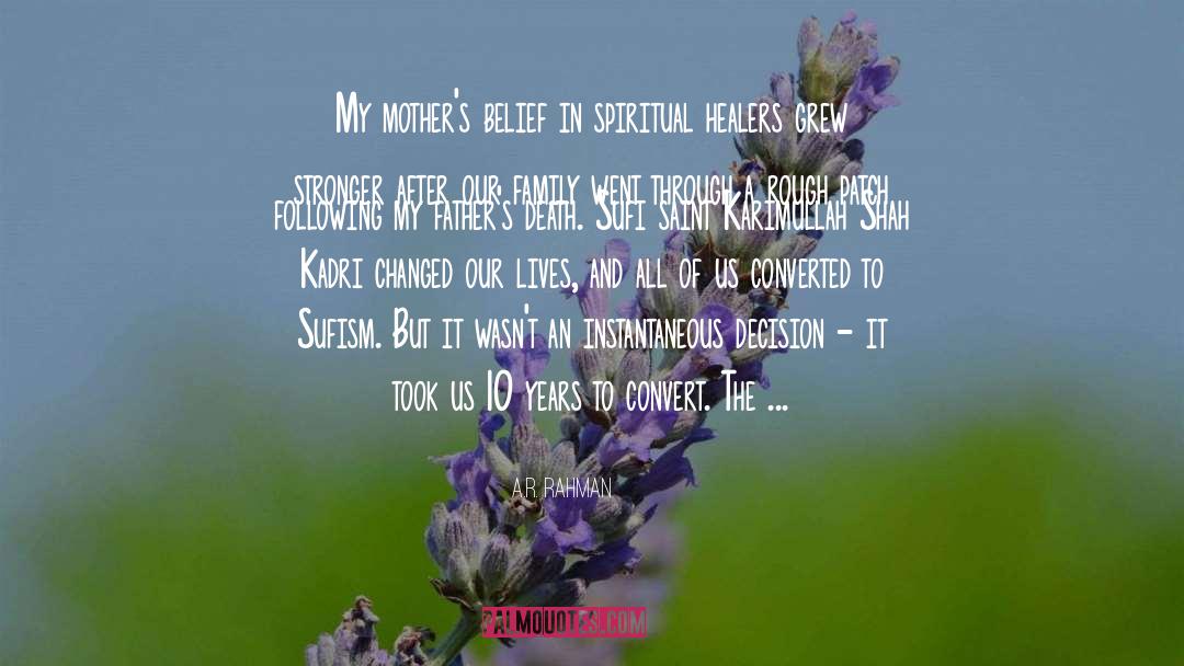 Inspiring Mothers quotes by A.R. Rahman
