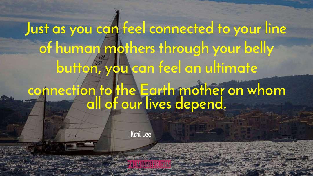 Inspiring Mothers quotes by Ilchi Lee