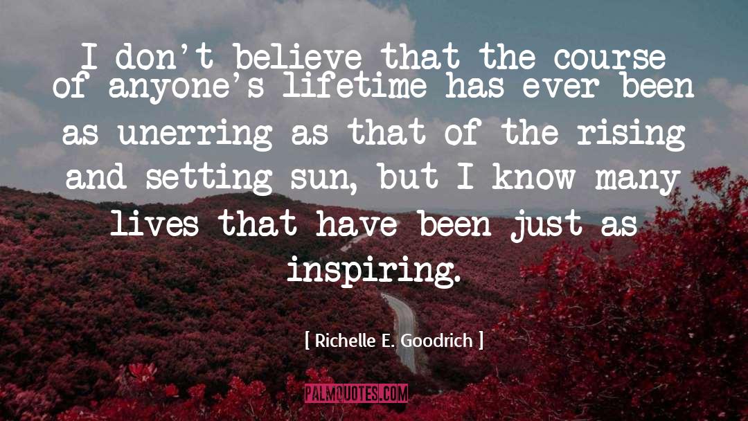 Inspiring Nursing quotes by Richelle E. Goodrich