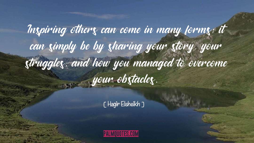 Inspiring Others quotes by Hagir Elsheikh