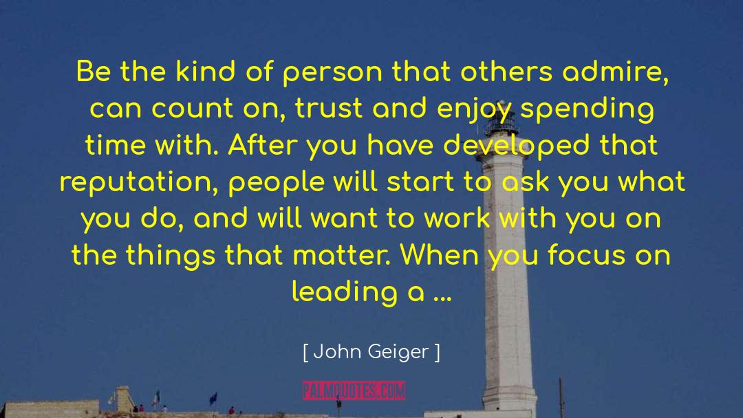 Inspiring Others quotes by John Geiger