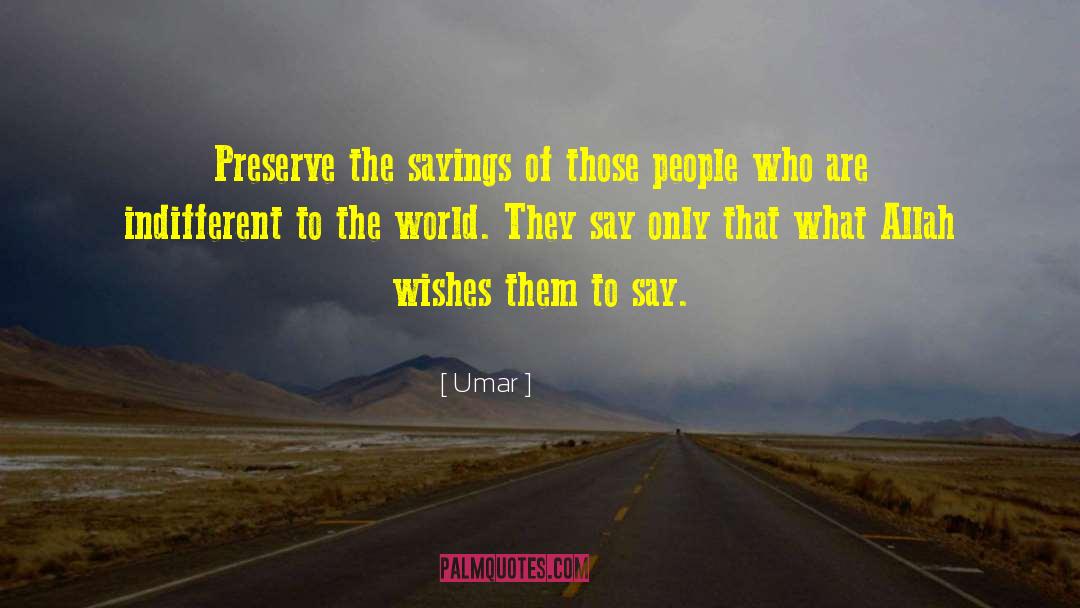 Inspiring People quotes by Umar