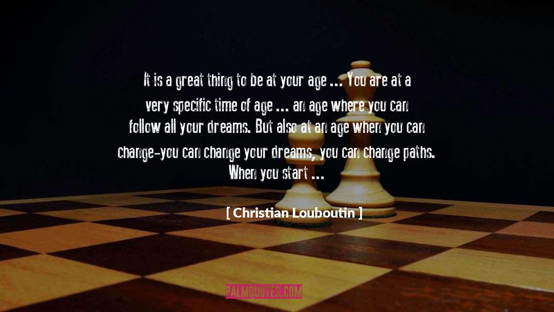 Inspiring Students quotes by Christian Louboutin