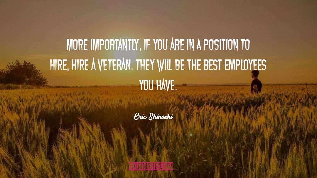 Inspiring Veteran quotes by Eric Shinseki