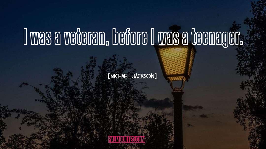 Inspiring Veteran quotes by Michael Jackson