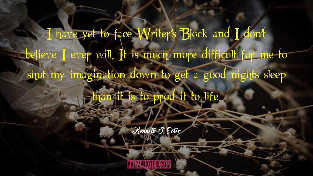 Inspiring Writers quotes by Kenneth J. Ester