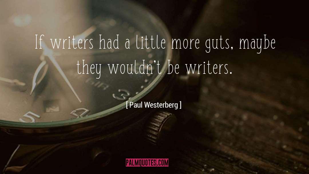 Inspiring Writers quotes by Paul Westerberg