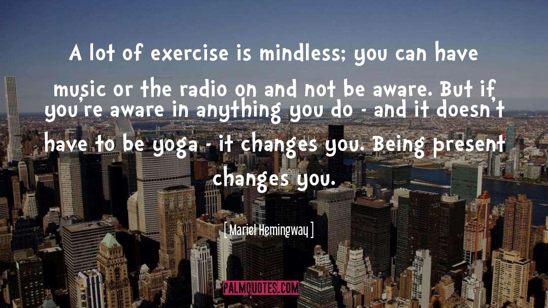 Inspiring Yoga quotes by Mariel Hemingway