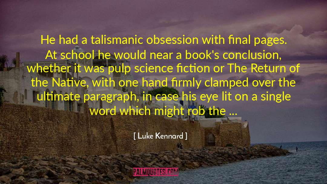 Inspiritationalonal Fiction quotes by Luke Kennard