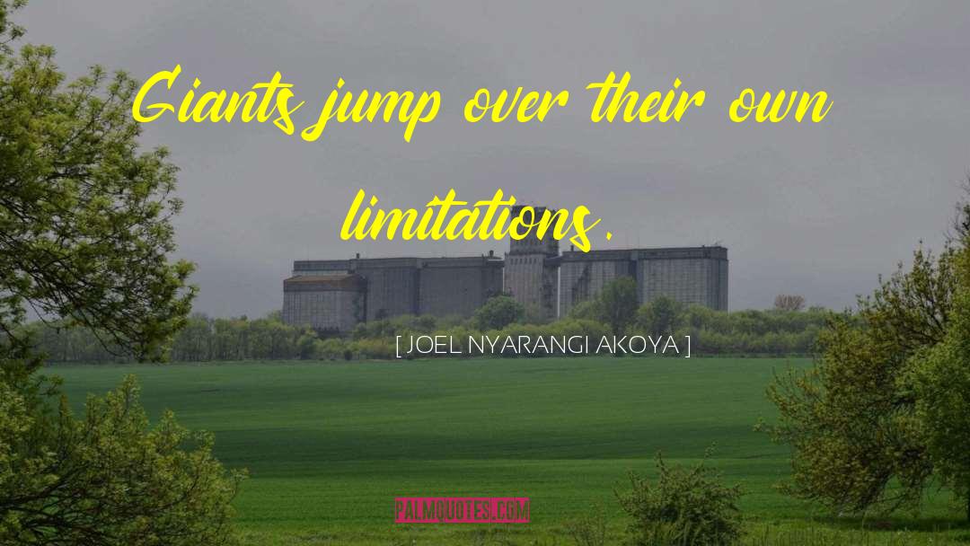 Insprational quotes by JOEL NYARANGI AKOYA