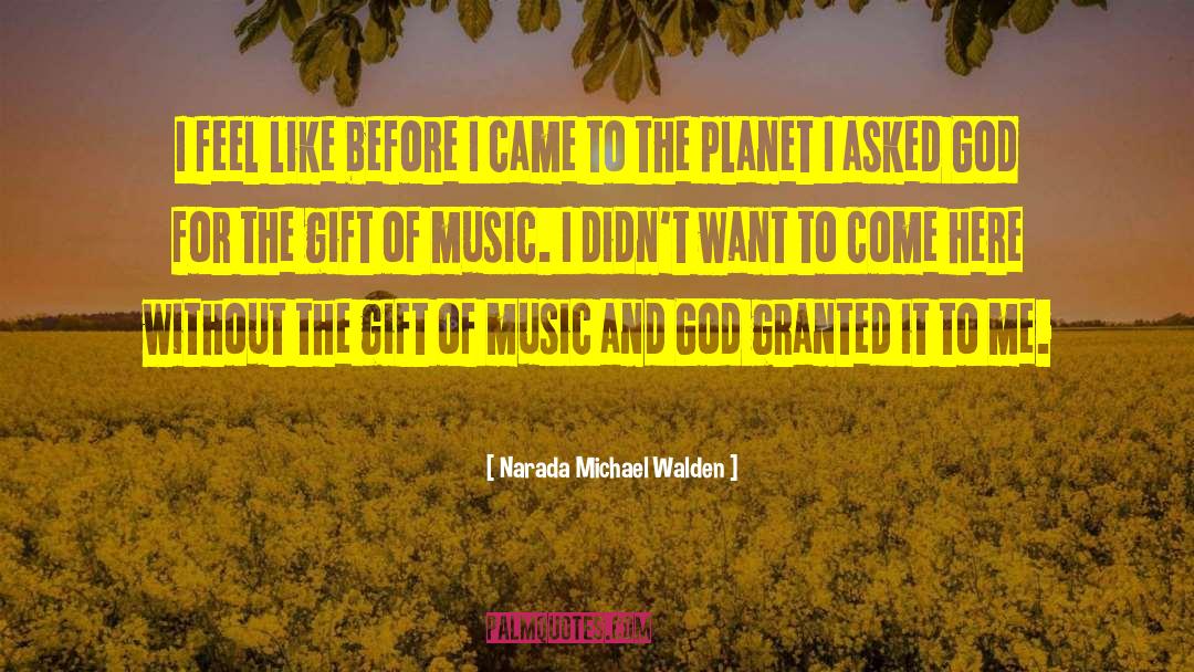 Inspring Gift quotes by Narada Michael Walden