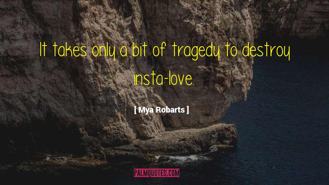 Insta Love quotes by Mya Robarts