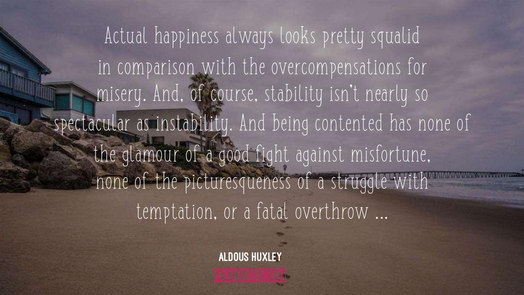 Instability quotes by Aldous Huxley