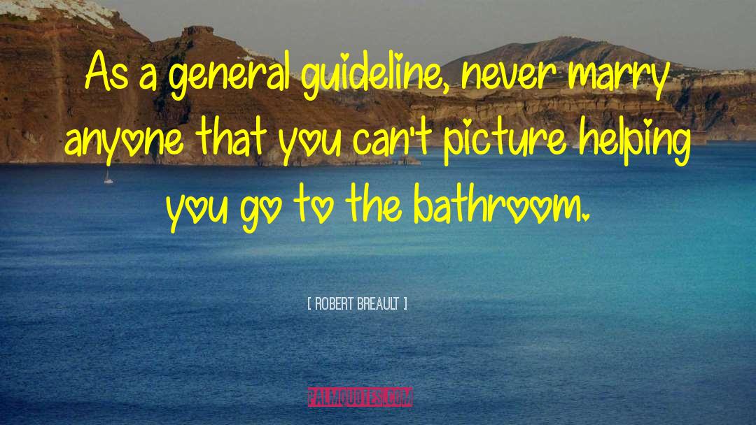 Instagram Captions Bathroom Selfie quotes by Robert Breault