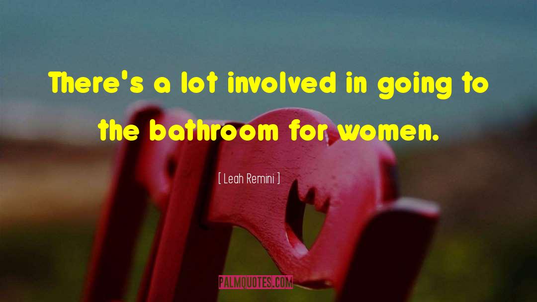 Instagram Captions Bathroom Selfie quotes by Leah Remini