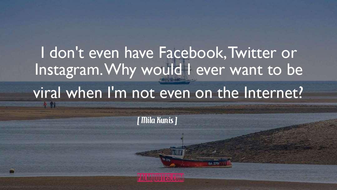 Instagram Eyelashes quotes by Mila Kunis