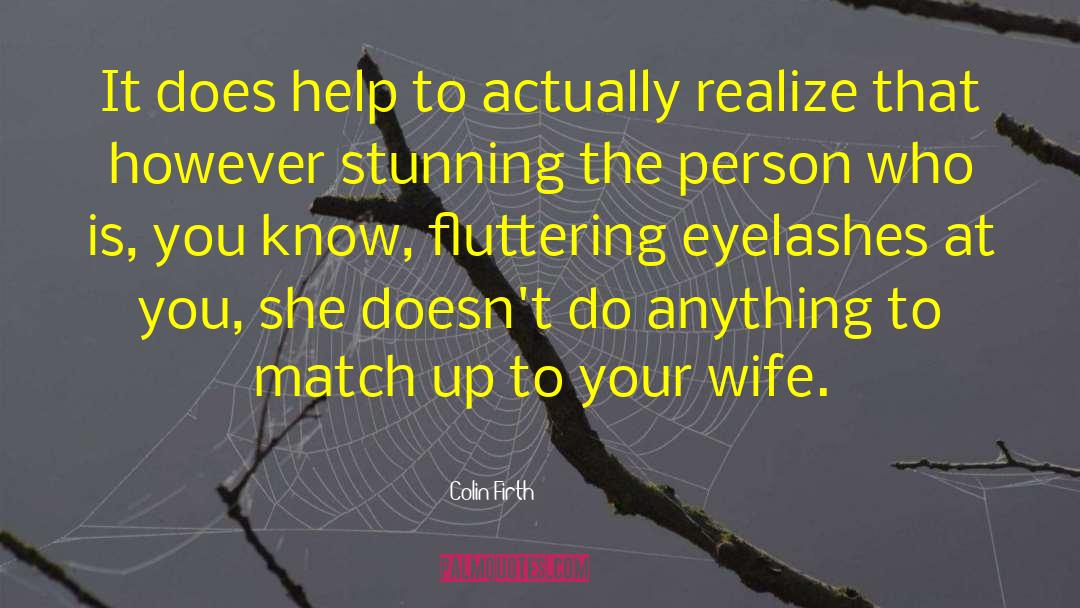 Instagram Eyelashes quotes by Colin Firth