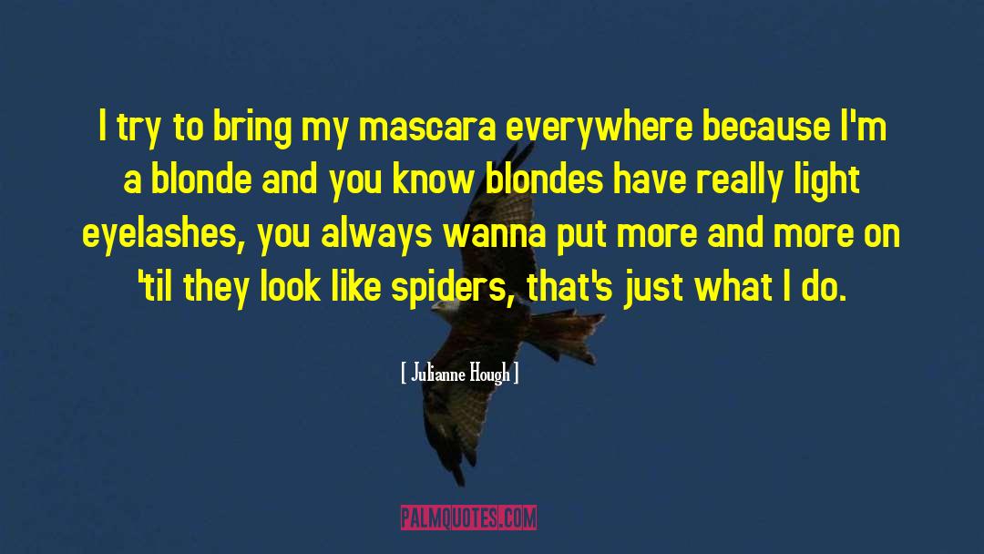 Instagram Eyelashes quotes by Julianne Hough