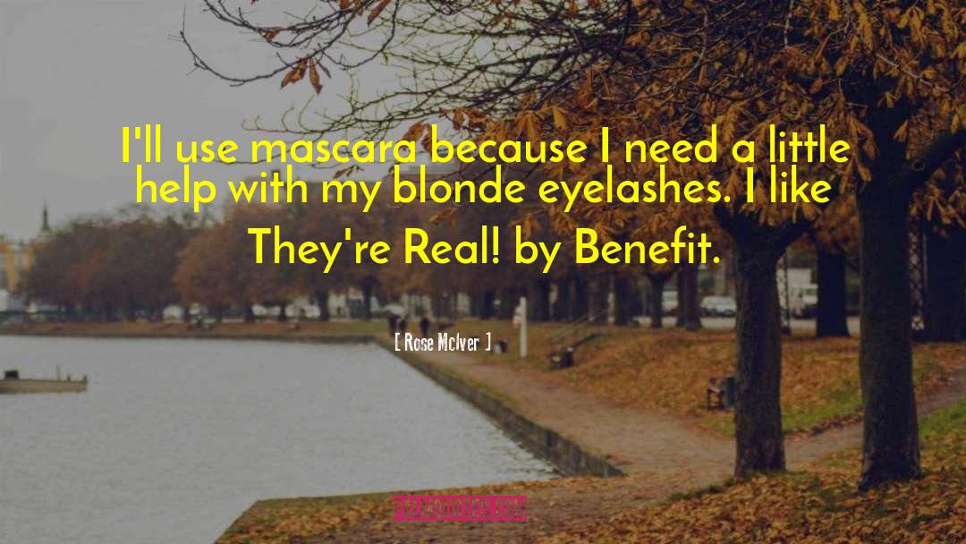 Instagram Eyelashes quotes by Rose McIver