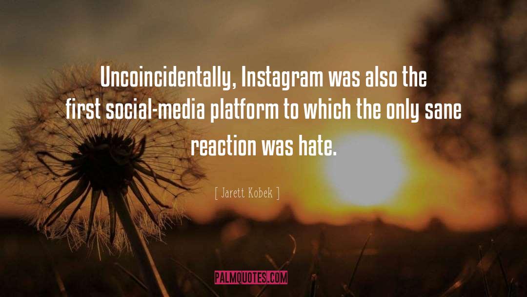 Instagram Eyelashes quotes by Jarett Kobek