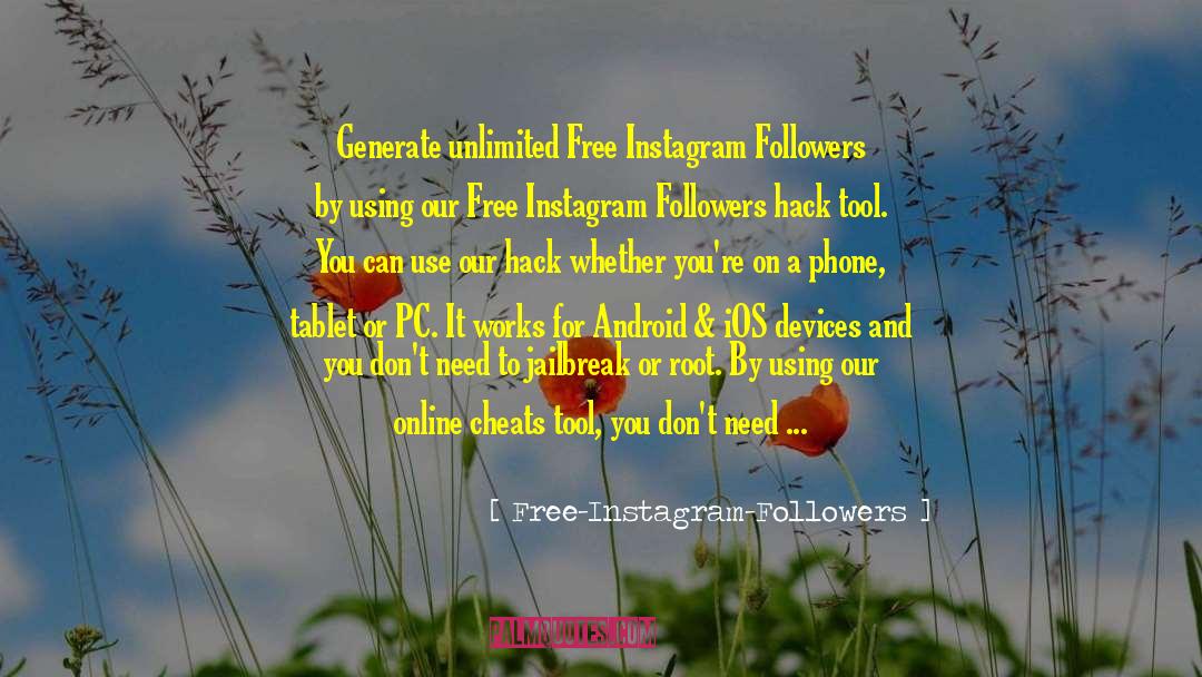 Instagram Followers Generator quotes by Free-Instagram-Followers