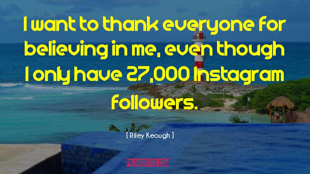 Instagram Followers Generator quotes by Riley Keough