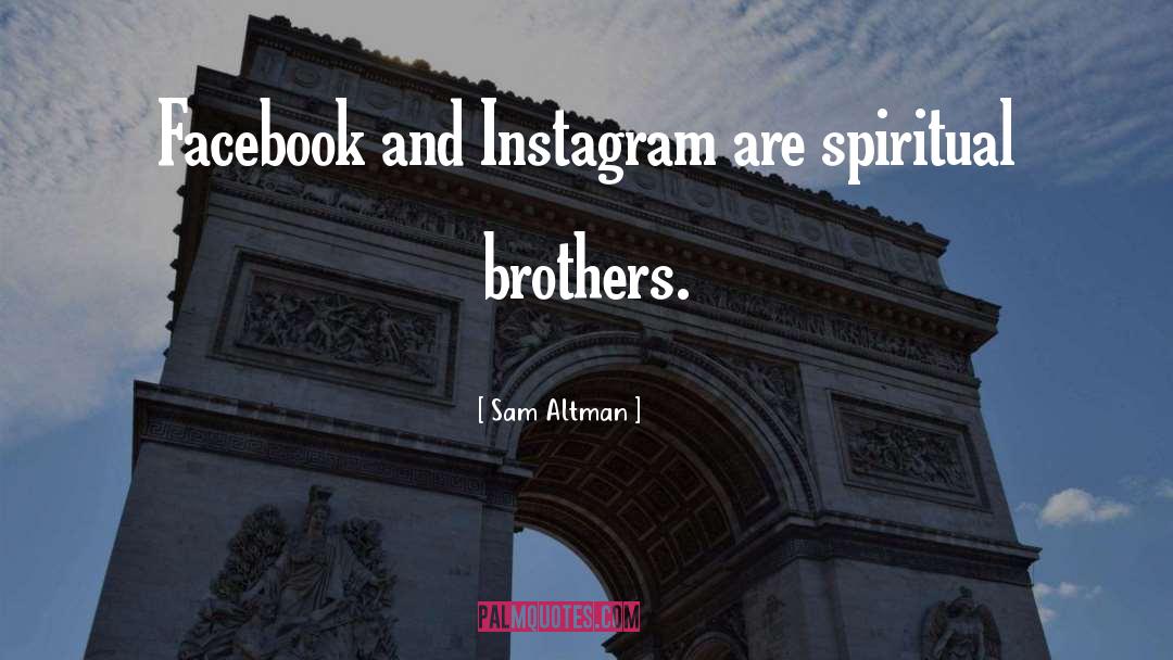 Instagram Marketing quotes by Sam Altman