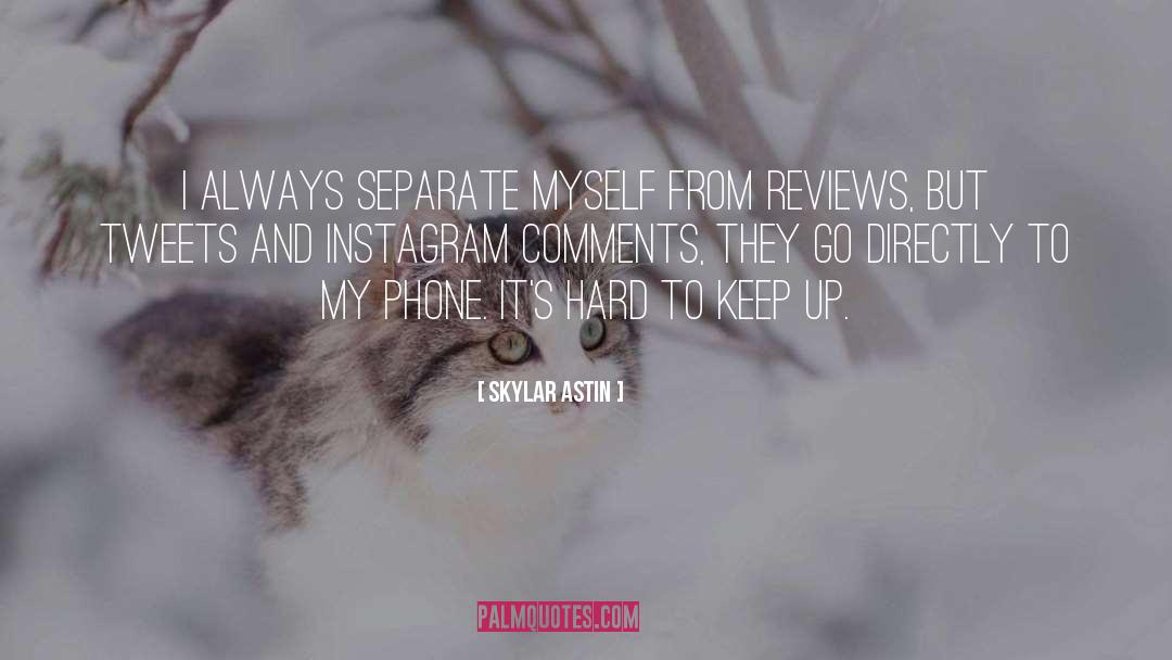 Instagram quotes by Skylar Astin